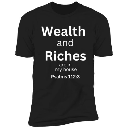 Wealth and Riches Short Sleeve T-Shirt
