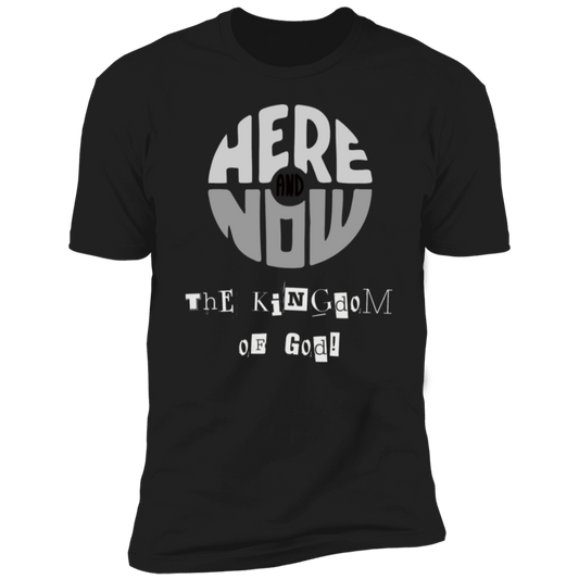 Here Now the Kingdom of God Bible - Tee Premium Short Sleeve