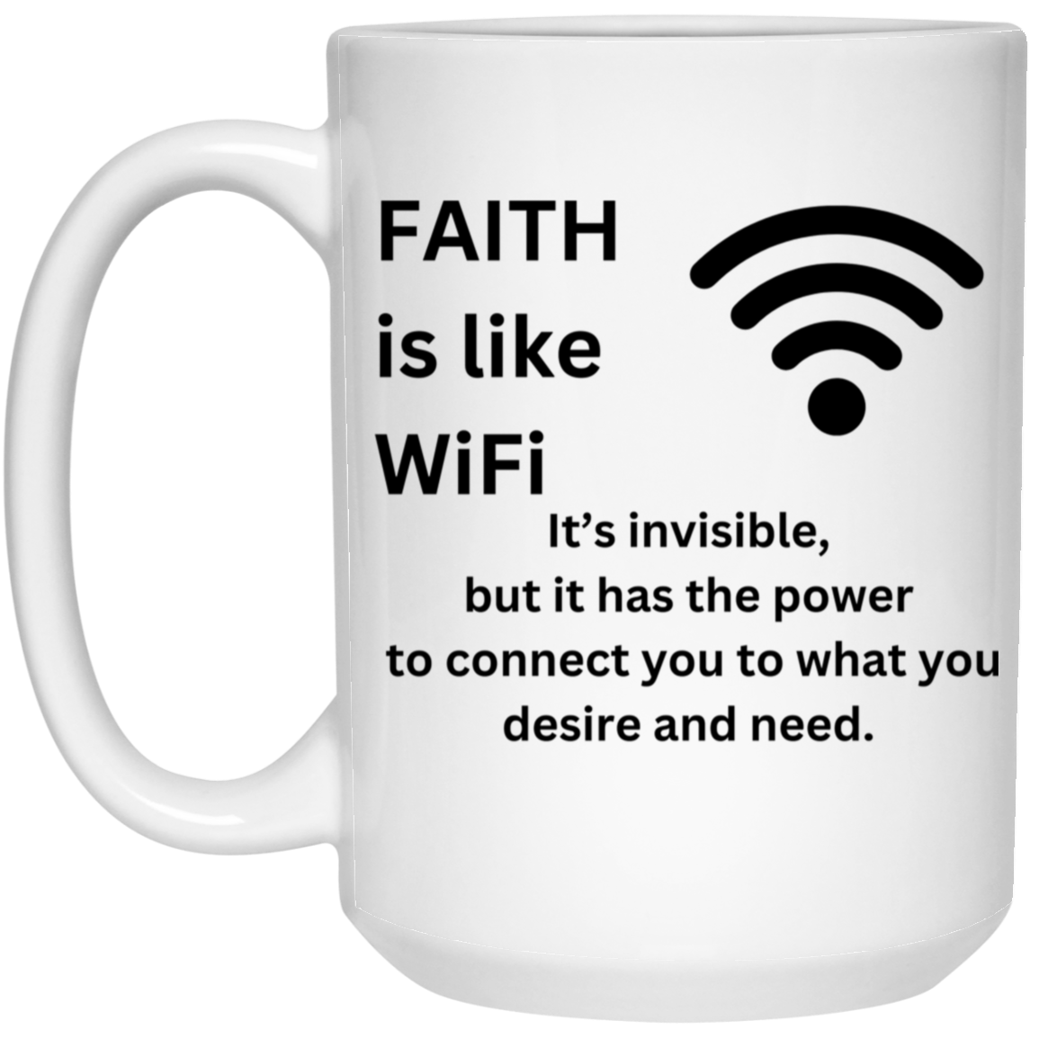 FAITH is like WiFi