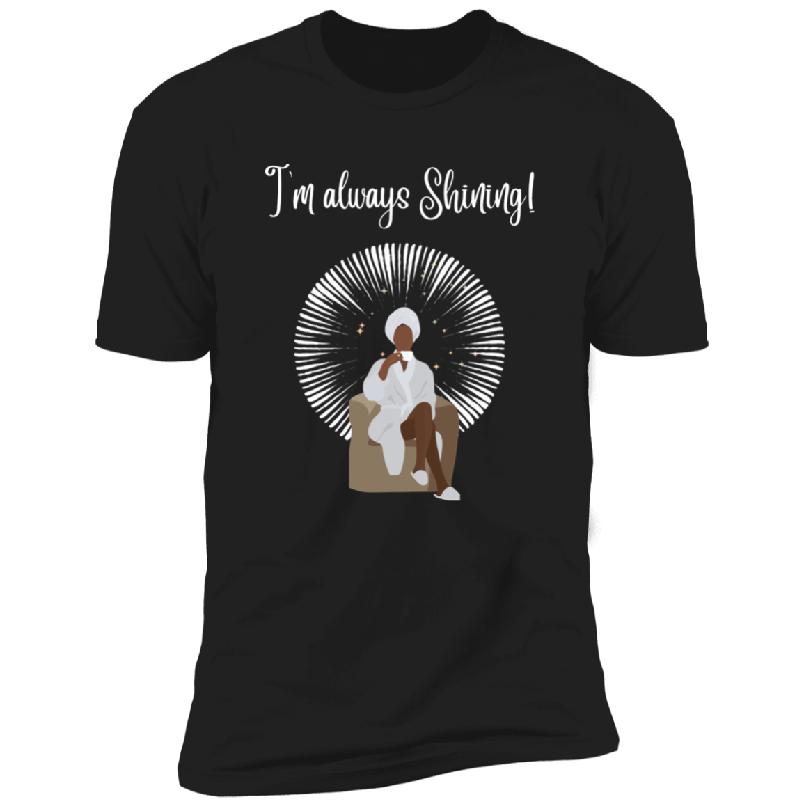 I'm always Shining! Premium Short Sleeve T-Shirt