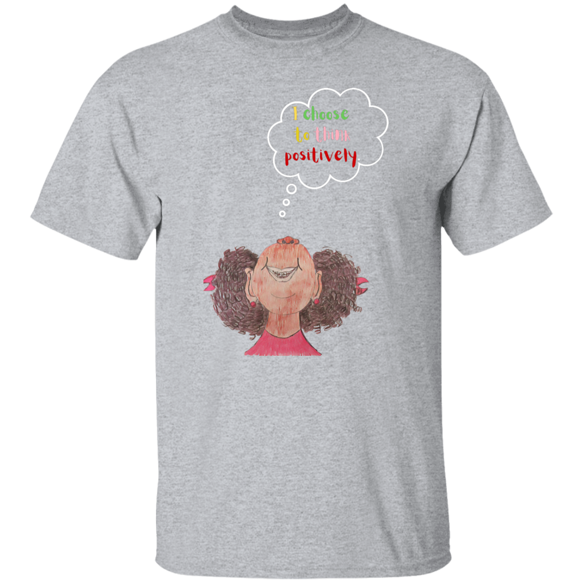 I choose to think positively Youth 5.3 oz 100% Cotton T-Shirt