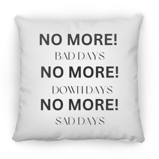 NO MORE Pillows