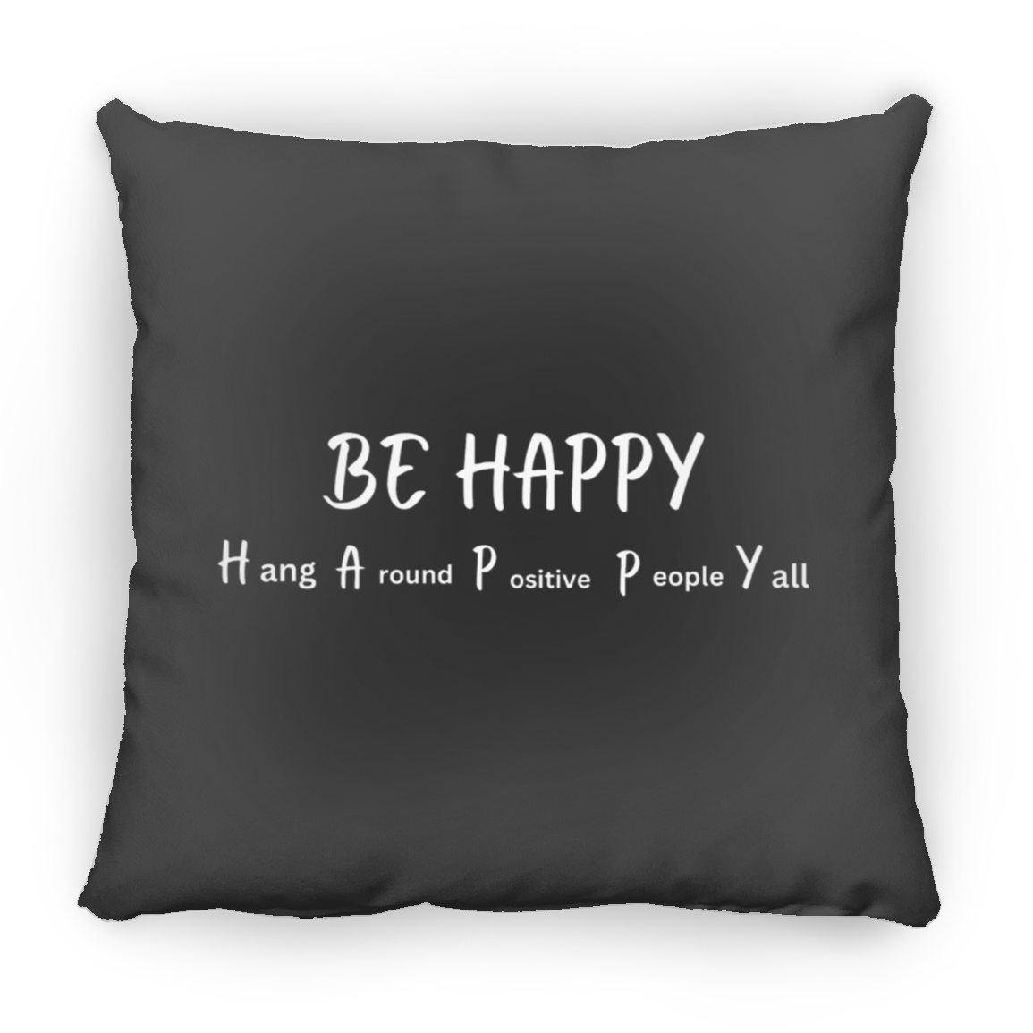 BE HAPPY Pillows