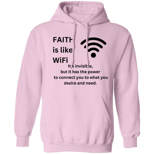 FAITH is like WiFi Hoodies