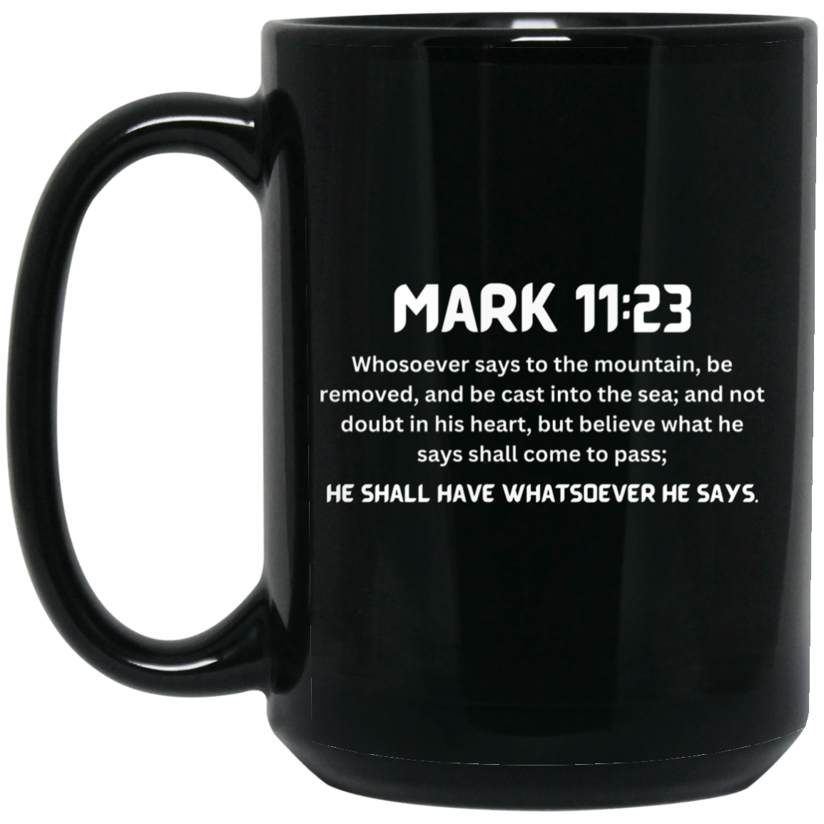 MARK 11:23 15 oz. Black Mug