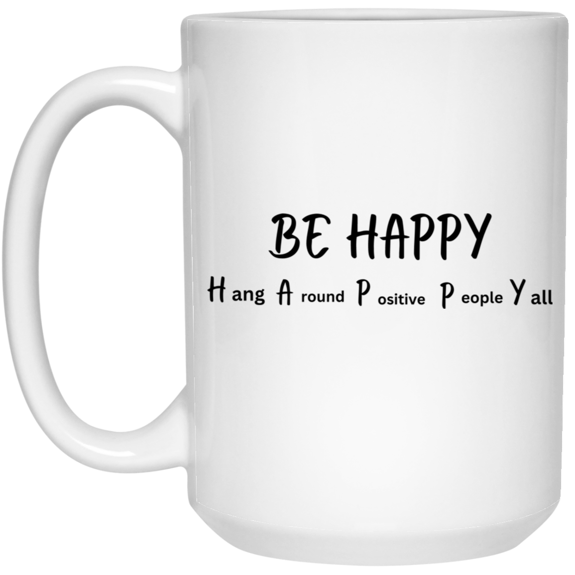 BE HAPPY Mugs