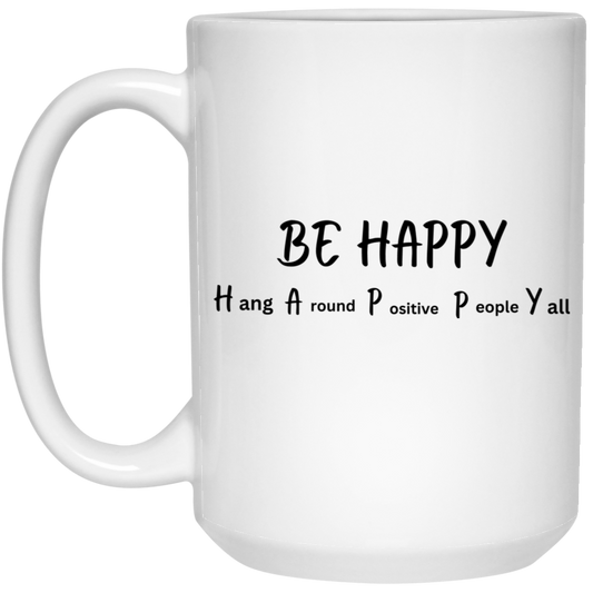 BE HAPPY Mugs