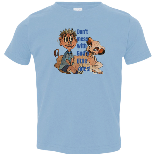 Don't mess with God's little ones Toddler Jersey T-Shirt