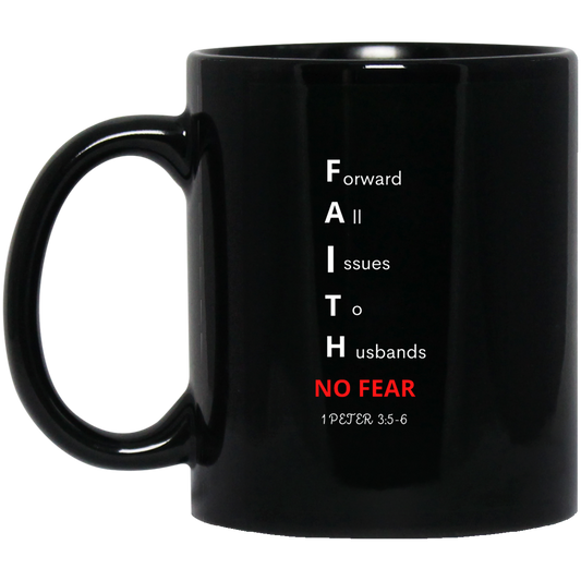 FAITH NO FEAR 11 oz. Black Mug
